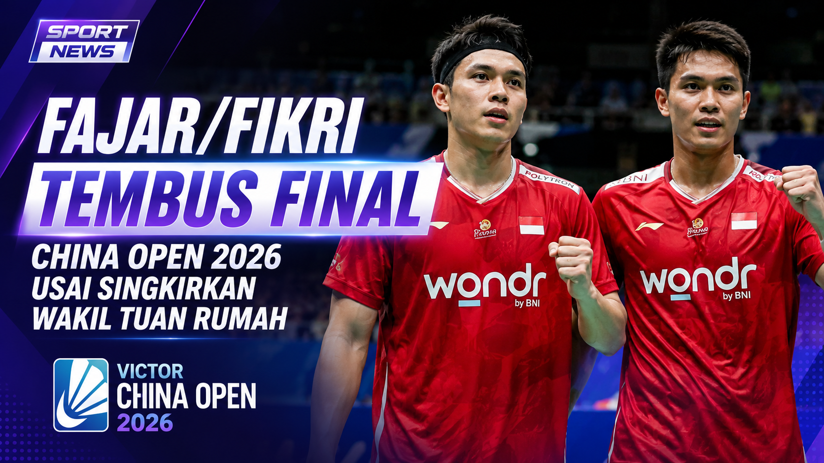 Fajar/Fikri Tembus Final China Open 2026 Usai Singkirkan Wakil Tuan Rumah